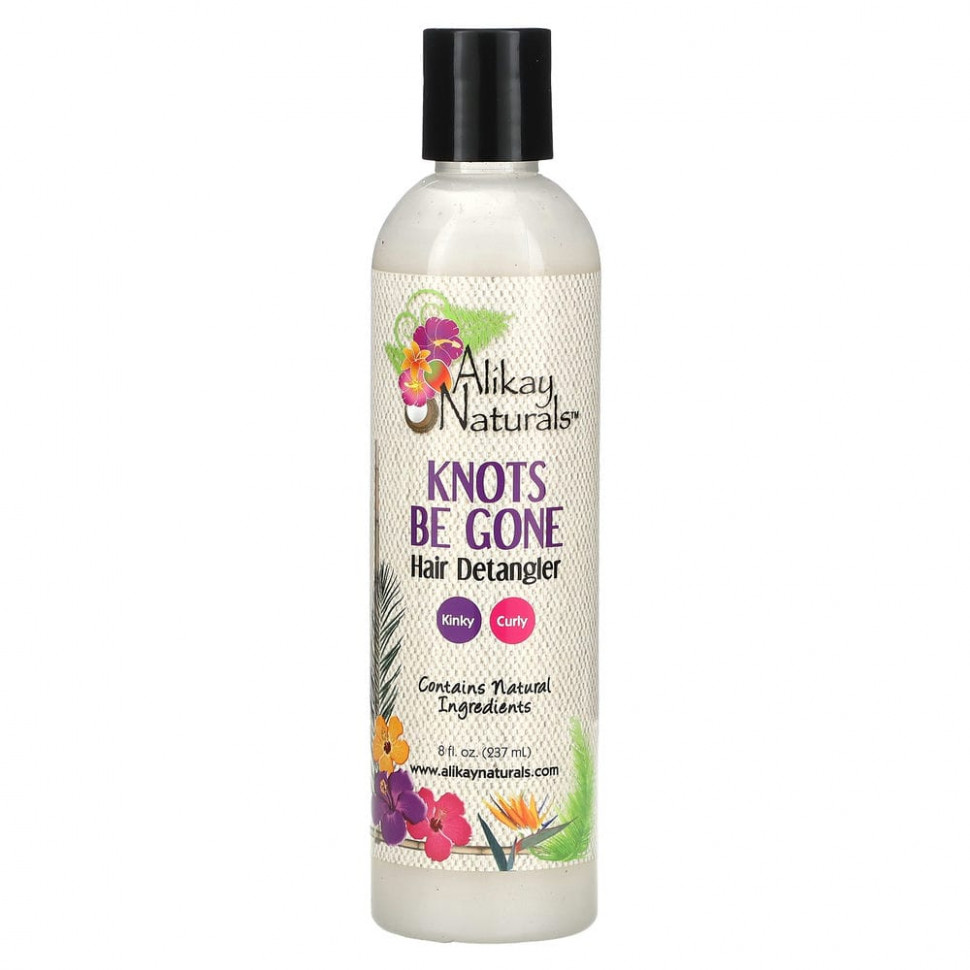  Alikay Naturals, Knots Be Gone,    , 237  (8 . )    -     , -, 