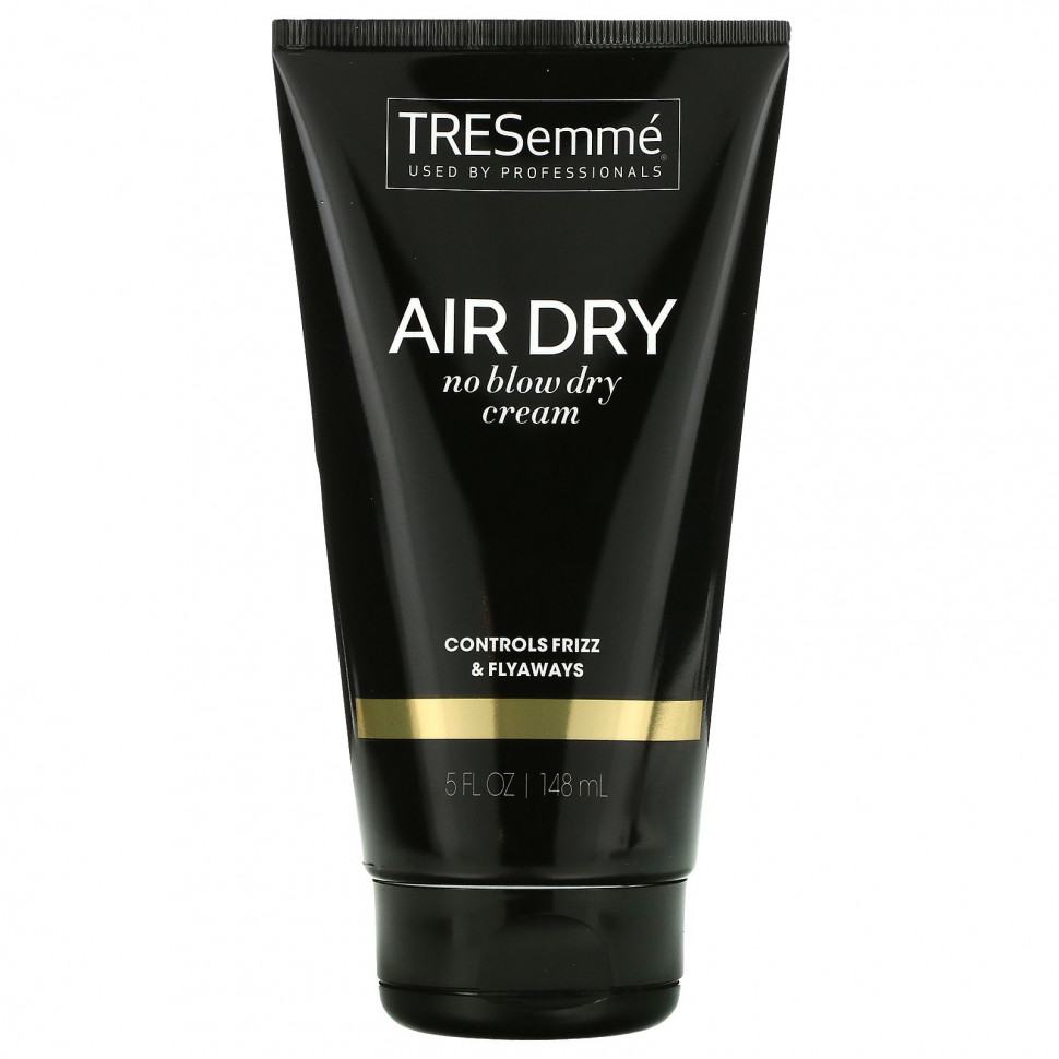  Tresemme, Air Dry,    , 148  (5 . )    -     , -, 