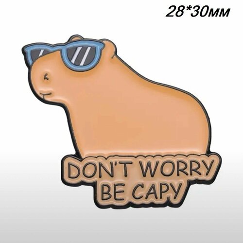       Don't Worry Be Capy   -     , -,   