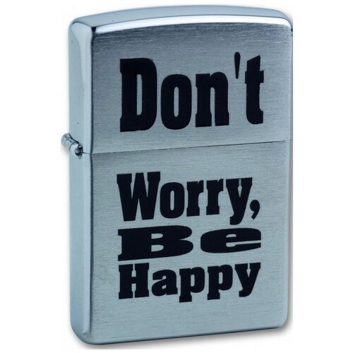     ZIPPO 200 Don`t worry   Brushed Chrome -  ,     -     , -,   