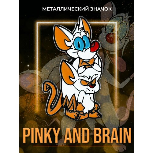      Pinky and the Brain   -     , -,   